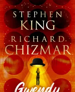 Detektívky, trilery, horory Gwendy - Trilógia - (Különleges kiadás) - Stephen King,Richard Chizmar