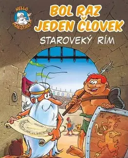 Komiksy Bol raz jeden človek: Staroveký Rím - Jean-Charles Gaudin