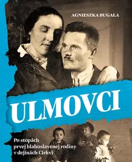 Kresťanstvo Ulmovci - Agnieszka Bugała