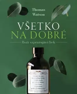 Kresťanstvo Všetko na dobré - Watson Thomas