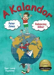 Encyklopédie pre deti a mládež - ostatné A kalandor - Peter Jones,Gábor Rakonczay