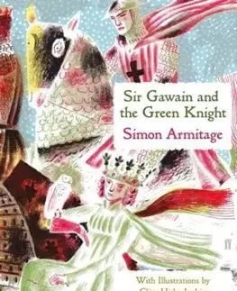 Cudzojazyčná literatúra Sir Gawain and the Green Knight - Simon Armitage,Clive Hicks-Jenkins
