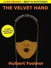 Sci-fi a fantasy The Velvet Hand - Footner Hulbert