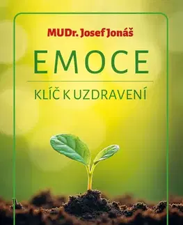 Alternatívna medicína - ostatné Emoce - Josef Jonáš,Pavlína Brzáková