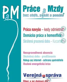 Pracovné právo Práce a Mzdy 8 2021 - Kurzarbeit, Pravidelný a príležitostný homeoffice, Práca navyše - kedy môže zamestnanec odmietnuť? - Kolektív autorov