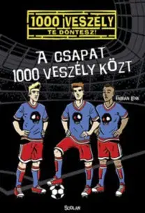 Dobrodružstvo, napätie, western A csapat 1000 veszély közt - Fabian Lenk
