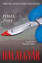 História Halálgyár - Zsolt Pergel