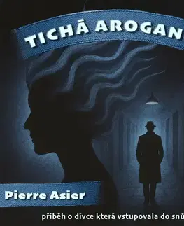 Sci-fi a fantasy Petr Ocelík Tichá arogance