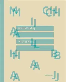 Slovenská poézia Michal Habaj - Michal Habaj