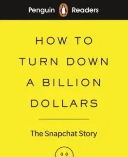 Zjednodušené čítanie Penguin Reader Level 2: How to Turn Down a Billion Dollars - Billy Gallagher