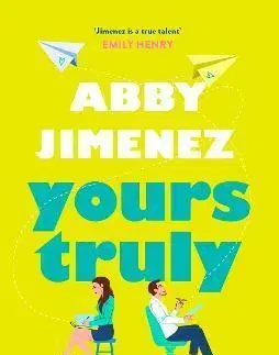 Romantická beletria Yours Truly - Abby Jimenez