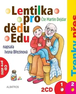Pre deti a mládež Albatros Lentilka pro dědu Edu a Trenky přes kalhoty