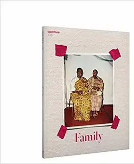 Fotografia Aperture 233: Family - Michael Famighetti