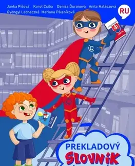 Slovníky Prekladový slovník základných pojmov pre základné školy, rusko - slovenský - Kolektív autorov