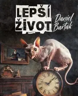 Detektívky, trilery, horory Zrnka temnoty 24: Lepší život - Daniel Barták