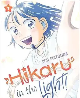 Manga Hikaru in the Light! (Volume 1) - Mai Matsuda
