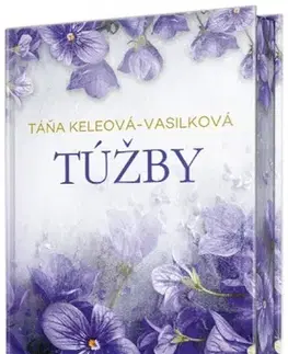 Slovenská beletria Túžby, 3. vydanie - Táňa Keleová-Vasilková