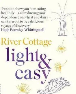 Kuchárky - ostatné River Cottage Light & Easy - Hugh Fearnley-Whittingstall