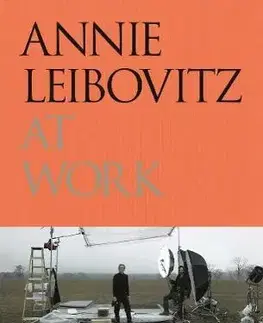 Fotografia Annie Leibovitz at Work - Annie Leibovitz