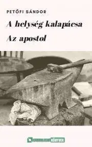 Svetová beletria A helység kalapácsa / Az apostol - Sándor Petőfi