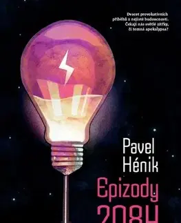 Sci-fi a fantasy Epizody 2084 - Pavel Hénik