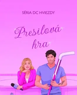 Romantická beletria Presilová hra - Séria DC Hviezdy - Chelsea Curto