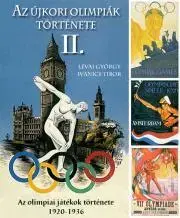 Šport - ostatné Az újkori olimpiák története 2. rész - Ivanics Tibor,Lévai György