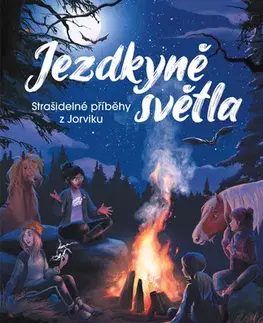 Rozprávky Jezdkyně světla - Strašidelné příběhy z Jorviku - Helena Dahlgrenová