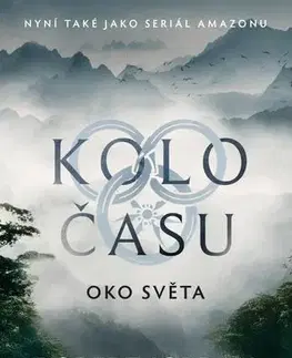 Sci-fi a fantasy Kolo času 1: Oko světa, 3. vydání - Jordan Robert,Dana Krejčová