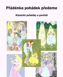 Rozprávky Přádénka pohádek předeme - Dvě Terezi A p.Kučera
