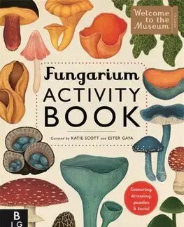 Pre deti a mládež - ostatné Fungarium Activity Book - Ester Gaya,Katie Scott