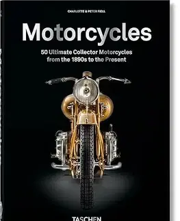 Fotografia Motorcycles. 40th Ed. - Charlotte Fiell,Peter Fiell