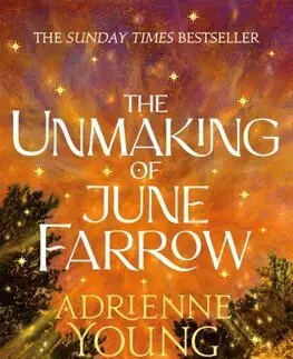 Sci-fi a fantasy The Unmaking of June Farrow - Adrienne Youngová