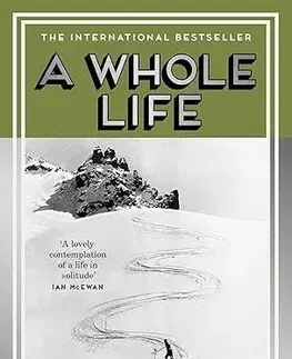 Svetová beletria A Whole Life - Robert Seethaler,Charlotte Collins