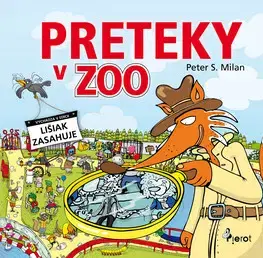 Rozprávky Preteky v ZOO - Peter S. Milan