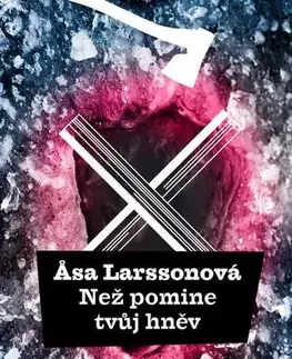 Detektívky, trilery, horory Než pomine tvůj hněv - Äsa Larssonová