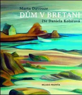 Svetová beletria Mladá fronta Dům v Bretani (audiokniha)