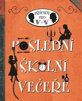 Pre dievčatá Poslední školní večeře - Robin Stevens,Kateřina Voborská