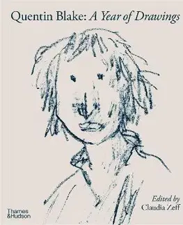 Maliarstvo, grafika Quentin Blake - A Year of Drawings - Claudia Zeff