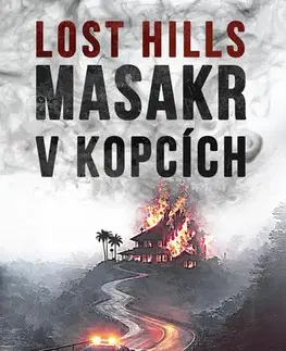 Detektívky, trilery, horory Lost Hills - Lee Goldberg