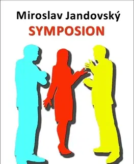 Zdravie, životný štýl - ostatné Symposion - Miroslav Jandovský
