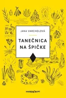 Slovenská poézia Tanečnica na špičke - Jana Varcholová