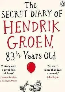 Cudzojazyčná literatúra The Secret Diary of Hendrik Groen, 831/4 Years Old - Hendrik Groen,Hester Velmans