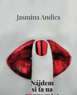 Slovenská beletria Nájdem si ťa na zoznamke - Jasmina Andics