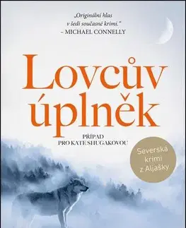 Detektívky, trilery, horory Lovcův úplněk - Dana Stabenow