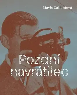Novely, poviedky, antológie Pozdní navrátilec - Novely a povídky - Mavis Gallantová,Martin Pokorný,Maraton