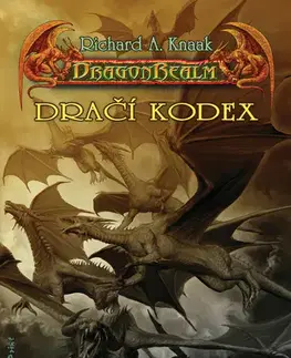 Sci-fi a fantasy Dračí kodex - Richard A. Knaak