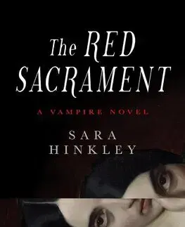 Detektívky, trilery, horory The Red Sacrament - Sara Hinkley