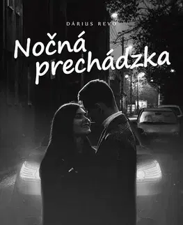 Slovenská beletria Nočná prechádzka - Dárius Revo