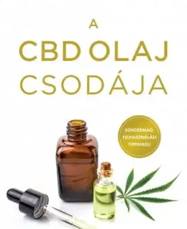 Prírodná lekáreň, bylinky A CBD olaj csodája - Laura Lagano
